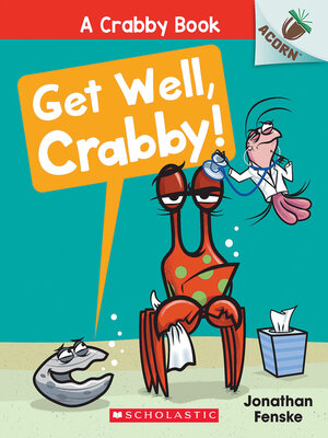 cover image of Get Well, Crabby!